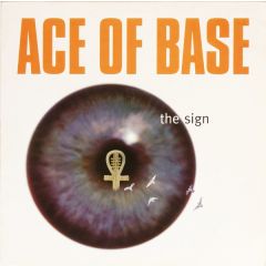 Ace Of Base - Ace Of Base - The Sign - Mega