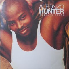 Alfonzo Hunter - Alfonzo Hunter - Weekend Thang - EMI