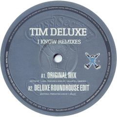 Tim Deluxe - Tim Deluxe - I Know Remixes - Cross Section Records