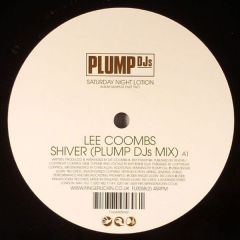 Lee Coombs - Lee Coombs - Shiver (Plump Djs Mix) (Sat Night Lotion Samp 2) - Finger Lickin