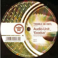 Audio-Unit - Audio-Unit - Exodus / Demon Child - Trouble On Vinyl