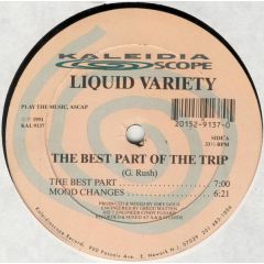 Liquid Variety - Liquid Variety - The Best Part Of The Trip - Kaliedoscope