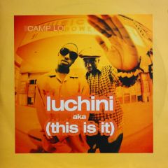 Camplo - Camplo - Luchini Aka (This Is It) - Ffrr
