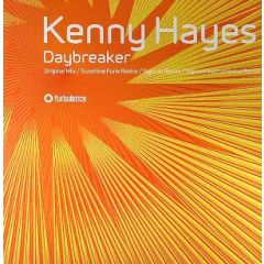 Kenny Hayes - Kenny Hayes - Daybreaker - Turbulence