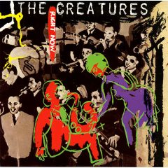 The Creatures - The Creatures - Right Now - Wonderland