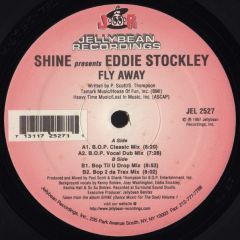 Shine Presents Eddie Stockley - Shine Presents Eddie Stockley - Fly Away - Jellybean