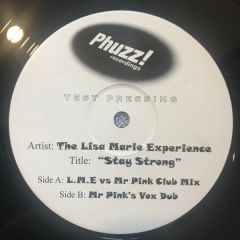 Lisa Marie Experience - Lisa Marie Experience - Stay Strong - Phuzz
