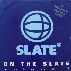 Slate Records - Slate Records - On The Slate (Volume 1) - Slate