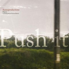 Sumoproductions - Sumoproductions - Push It - Choice 15