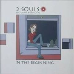 2 Souls Feat Bari Koral - 2 Souls Feat Bari Koral - In The Beginning - Black Hole