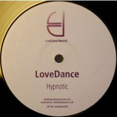 Love Dance - Love Dance - Hypnotic / Another Man - LoveDance Records