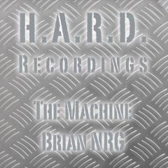 Brian Nrg - Brian Nrg - The Machine - H.A.R.D Recordings 1