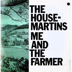 The Housemartins - The Housemartins - Me And The Farmer - Go Discs