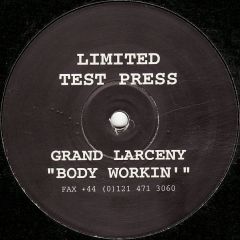 Grand Larceny - Grand Larceny - Body Workin - White