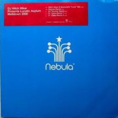 DJ Hitch Hiker Presents Lunatic Asylum - DJ Hitch Hiker Presents Lunatic Asylum - Meltdown 2000 - Nebula