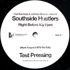 Southside Hustlers - Southside Hustlers - Right Before My Eyes - Toolroom