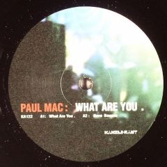 Paul Mac - Paul Mac - What Are You - Kanzleramt