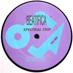 Beatifica - Beatifica - Spectral Trip - 	Oscillator