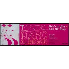 T-Total Ft Marc Almond - T-Total Ft Marc Almond - Baby's On Fire - Pure Mint