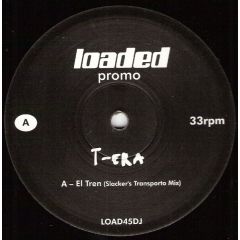 T-Era - T-Era - El Tren - Loaded Records