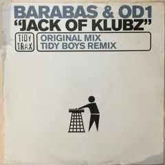 Barabas & Odi - Barabas & Odi - Jack Of Klubz - Tidy Trax