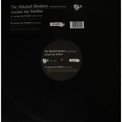 The Mitchell Bros Ft The Streets - The Mitchell Bros Ft The Streets - Excuse My Brother - The Beats