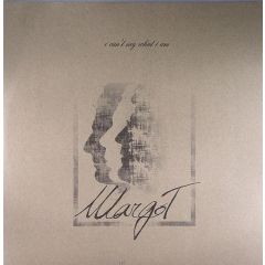 Margot - Margot - I Can't Say What I Am (Disc 2) - Revox