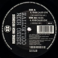 Rising High Collective - Rising High Collective - Fever Called Love (Hardfloor) - Rising High