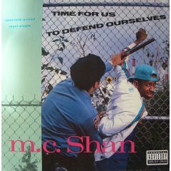 MC Shan - MC Shan - Time For Us To Defend Ourselves - Cold Chillin