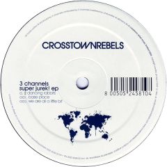 3 Channels - 3 Channels - Super Jurek! EP - Crosstown Rebels