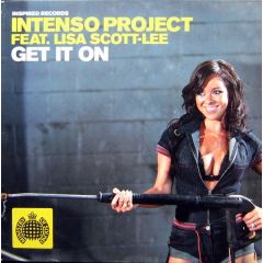 Intenso Project Ft Lisa Scott-Lee - Intenso Project Ft Lisa Scott-Lee - Get It On - Inspired Records