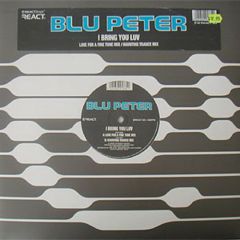 Blu Peter - Blu Peter - I Bring You Luv - React
