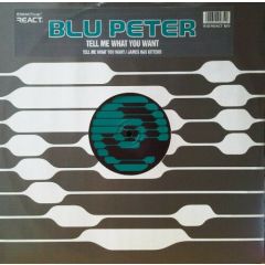 Blu Peter - Blu Peter - Tell Me What You Want - React