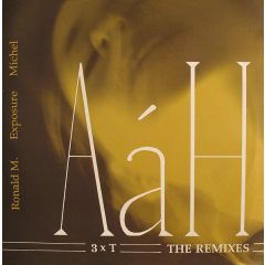 3xT - 3xT - Aah! (The Remixes) - EC Records