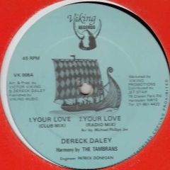 Dereck Daley - Dereck Daley - Your Love - Viking Records