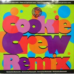 Cookie Crew - Cookie Crew - Come On & Get Some (Remix) - Ffrr