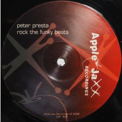 Peter Presta - Peter Presta - Rock The Funky Beats - Apple Jaxx