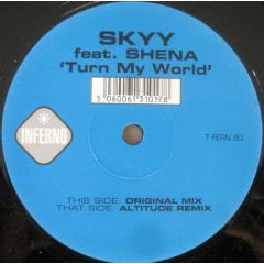 Skyy Feat. Shena - Skyy Feat. Shena - Turn My World - Inferno