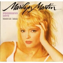 Marilyn Martin - Marilyn Martin - Possessive Love (Extended Remix) - Atlantic