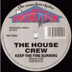 House Crew - House Crew - Keep The Fire Burning - Production House