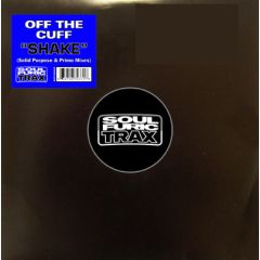 Off The Cuff - Off The Cuff - Shake - Soul Furic Trax