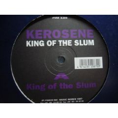 Kerosene - Kerosene - King Of Slum - Force Inc