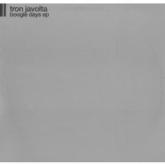 Tron Javolta - Tron Javolta - Boogie Days EP - Id&T