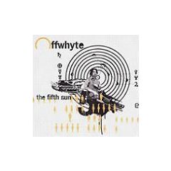Offwhyte - Offwhyte - The Fifth Sun - Agenda Lp 6