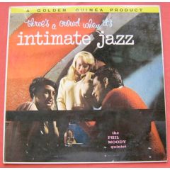 The Phil Moody Quintet - The Phil Moody Quintet - Intimate Jazz - Pye Golden Guinea Records