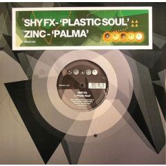Shy Fx / DJ Zinc - Shy Fx / DJ Zinc - Plastic Soul / Palma - Bingo