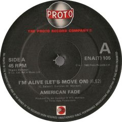 American Fade - American Fade - I'm Alive - Proto Records