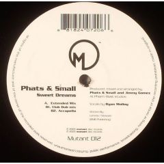 Phats & Small - Phats & Small - Sweet Dreams - Mutant Disco