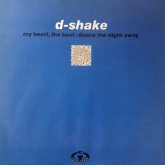 D Shake - D Shake - My Heart, The Beat / Dance The Night Away - Cooltempo