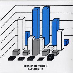 Thomas Di Matteo - Thomas Di Matteo - Electricity - Missive